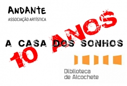 Cartaz - A Casa dos sonhos - 10 anos